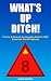 What's Up Ditch!: The Ins and Outs of Cruising the Atlantic ICW: America's Secret Highway