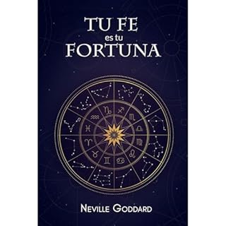 Tu Fe es Tu Fortuna Audiolibro Por Neville Goddard arte de portada