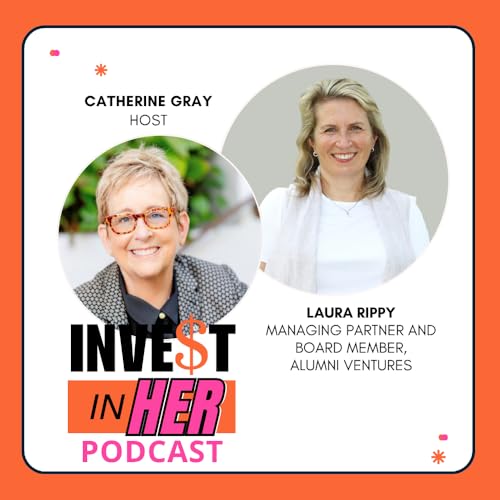 Inside Alumni Ventures with Laura Rippy and host Catherine Gray Ep. 483