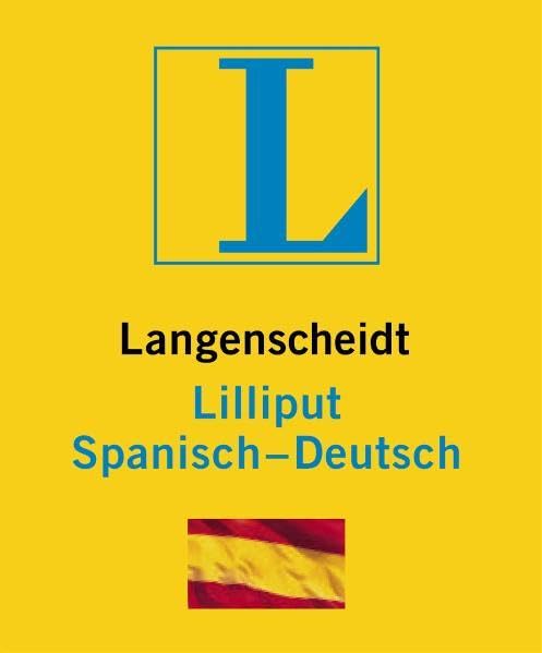 Langenscheidt Lilliput Spanisch: Spanisch-Deutsch (Langenscheidt Lilliput-Wörterbücher)