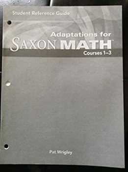 Paperback Student Reference Guide Adaptations for Saxon Math Courses 1-3 Book