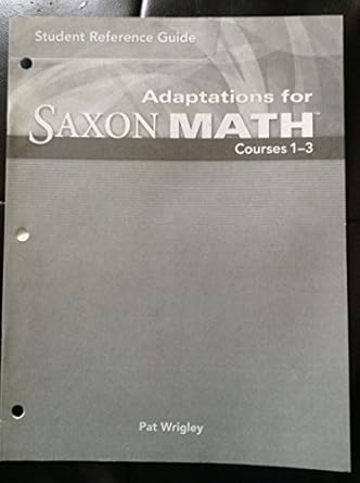 Amazon.fr - Student Reference Guide Adaptations for Saxon Math Courses ...