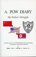 A POW Diary - My Father's Struggle 0965808009 Book Cover