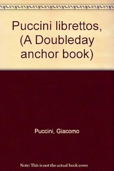 Paperback Puccini librettos, (A Doubleday anchor book) Book