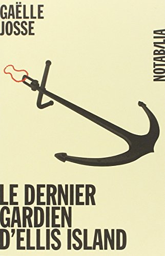Le dernier gardien d ellis island (0000) [French] 2882503490 Book Cover