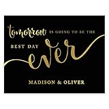 Andaz Press Personalized Wedding Party Signs, Black and Metallic Gold Ink, 8.5x11-inch, Tomorrow is Going to be The Best Day Ever Rehearsal Dinner Sign, 1-Pack, Custom Made Any Name, Unframed