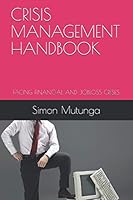 Crisis Management Handbook: Facing Financial and Jobloss Crises B08KQDYJMC Book Cover