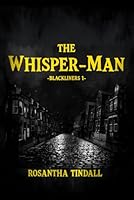 The Whisper Man (Blackliners) 1956883371 Book Cover