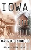 Iowa Haunted Corridor