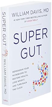 Paperback Super Gut: Reprogram Your Microbiome to Restore Health, Lose Weight, and Turn Back the Clock Book