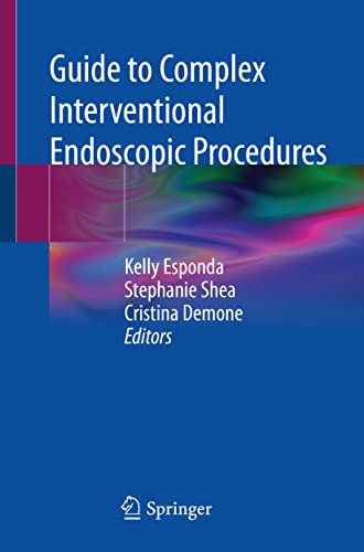 Guide to Complex Interventional Endoscopic Procedures view 2