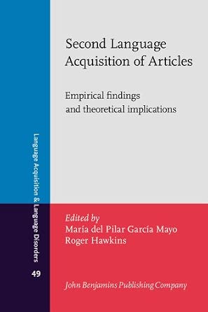 Second Language Acquisition of Articles: Empirical findings and theoretical implications: 49 book cover