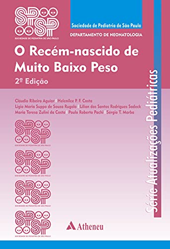 O recém-nascido de muito baixo peso