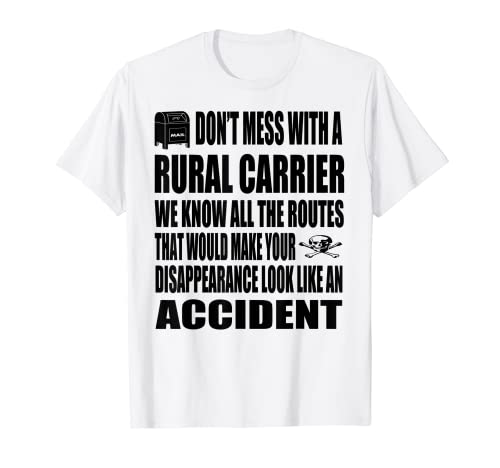 Rural Carrier Mailman Mail Woman Don't Mess Blk Divertido Dicho Camiseta