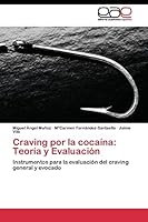 Craving por la cocaína: Teoría y Evaluación 3844344640 Book Cover