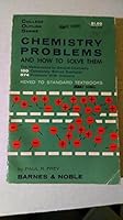 Chemistry Problems and How to Solve Them: College Outline Series B004MK2I4A Book Cover
