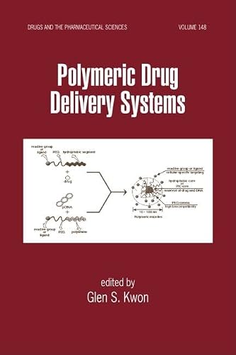 Polymeric Drug Delivery Systems (Drugs And The Pharmaceutical Sciences) #TOP7