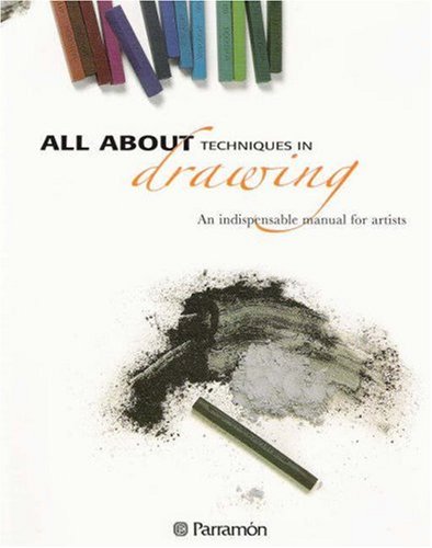 Techniques in Drawing le manuel complet indispensable pour artistes