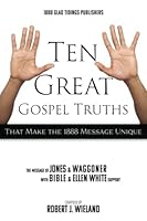 Ten Great Gospel Truths 1945583088 Book Cover