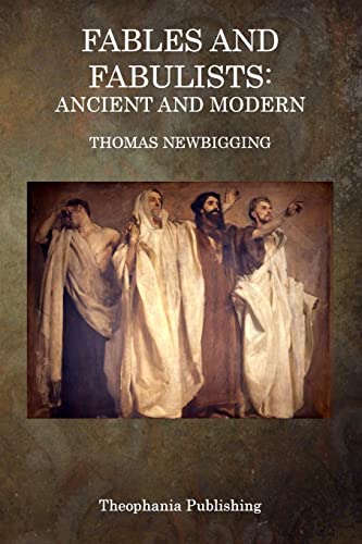 Fables and Fabulists: Ancient and Modern 1515262251 Book Cover