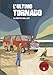 L'ultimo Tornado - 3