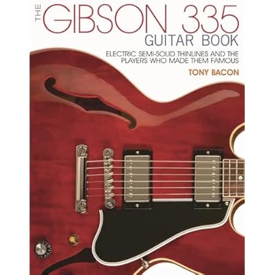 The Gibson 335 Guitar Book