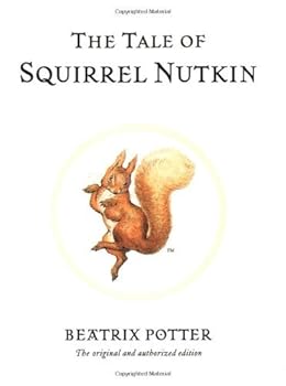 By Beatrix Potter - The Tale of Squirrel Nutkin: The World of Beatrix Potter Book 2 (2.5.2002)