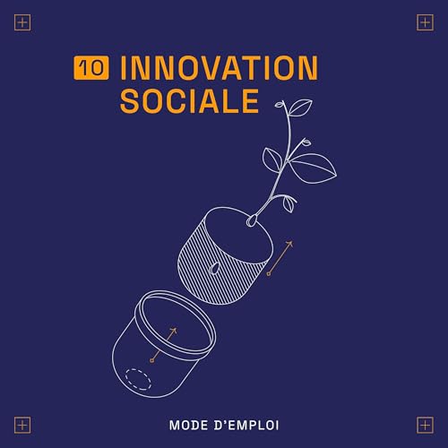 Mieux comprendre l'innovation sociale