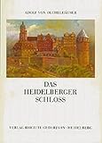 heidelberger schloss eintritt  Das Heidelberger Schloss