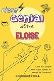 eloise lang  C\'est génial d\'être Eloise: Un journal super sympa à remplir et bricoler soi-même.