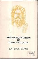 The Pronunciation Of Greek And Latin 0890050872 Book Cover