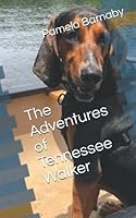 The Adventures of Tennessee Walker 1090976577 Book Cover