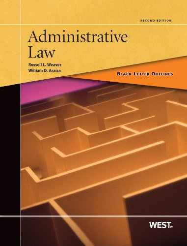 Black Letter Outline on Administrative Law (Black Letter Outlines) Black Letter Outline on Administrative Law (Black Letter Outlines)
