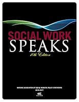 Social Work Speaks, 10th Edition: NASW Policy Statements 0871014599 Book Cover