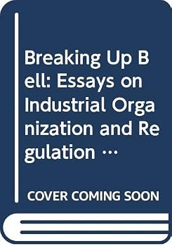 Hardcover Breaking Up Bell: Essays on Industrial Organization and Regulation (Cera Research Study) Book