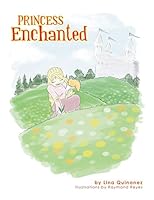 Princess Enchanted 1514402424 Book Cover