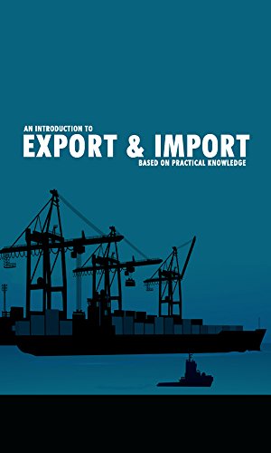 An introduction to Export & Import: Based on practical knowledge eBook