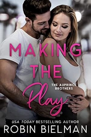 Making the Play (The Auprince Brothers Book 1)