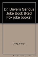 DR DRIVELS SERIOUS JOKE 0099791900 Book Cover