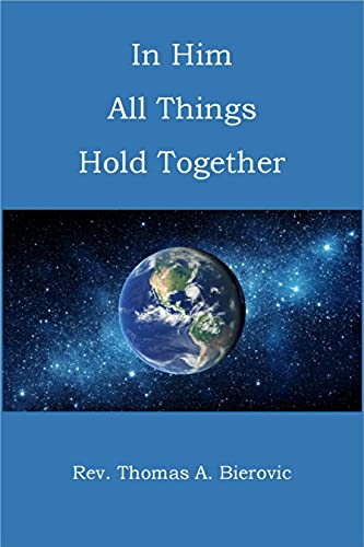 In Him All Things Hold Together