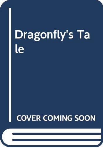 Dragonfly's Tale 0606074465 Book Cover