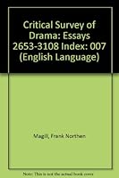 Critical Survey of Drama: Essays 2653-3108 Index (English Language) 0893568589 Book Cover