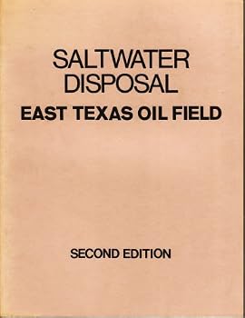 Paperback Salt Water Disposal - East Texas Oil Field Book