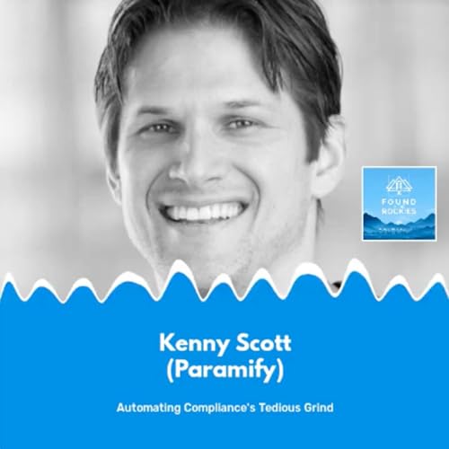 Kenny Scott (Paramify) \\\\ Automating Compliance's Tedious Grind cover art
