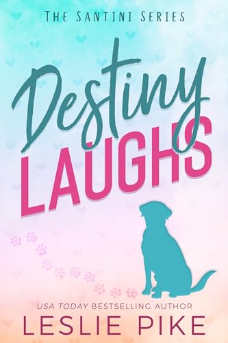 Destiny Laughs (Santini Series Book 1)