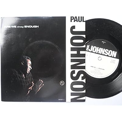 Johnson, Paul Are We Strong Enough 7" CBS PJOHN3 EX/EX 1987 picture sleeve