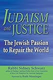 Judaism and Justice: The Jewish Passion to Repair the World