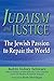 Judaism and Justice: The Jewish Passion to Repair the World