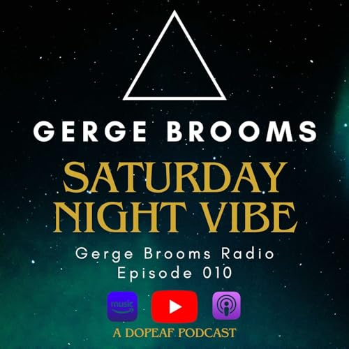 Saturday Night Vibe 010 - A DopeAF Podcast
