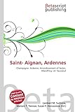  Saint- Aignan, Ardennes: Champagne- Ardenne, Arrondissement of Sedan, Alland\'Huy- et- Sausseuil